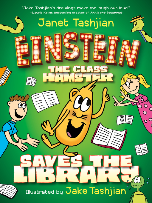Title details for Einstein the Class Hamster Saves the Library by Janet Tashjian - Available